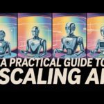 A Practical Guide to Scaling AI