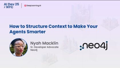 AI Dev 25 x NYC | Nyah Macklin: How to Structure Context to Make Your Agents Smarter