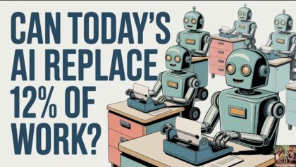 Can Today’s AI Replace 12% of Work?