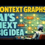 Context Graphs: AI’s Next Big Idea