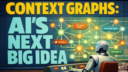 Context Graphs: AI’s Next Big Idea
