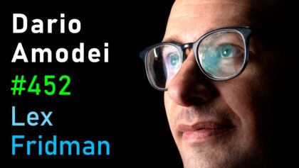 Dario Amodei: Anthropic CEO on Claude, AGI & Future of AI