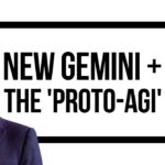 Gemini Exponential, Demis Hassabis’ ‘Proto-AGI’ coming, but …