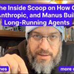 Grab the Inside Scoop on How Google, Anthropic, and Manus Built Long-Running AI Agents