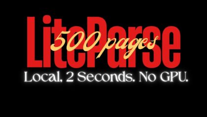LiteParse: Parse 500 PDF Pages in 2 Seconds Locally – No GPU, No API Key, No Python