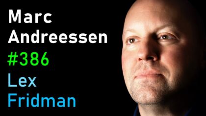 Marc Andreessen: Future of the Internet, Technology, and AI
