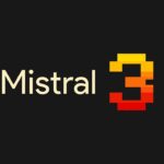 Mistral 3: Europe’s Answer to DeepSeek or Too Little, Too Late?