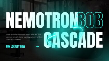 Nemotron Cascade 30B-A3B: NVIDIA’s Gold Medal IMO Model Locally with MOPD
