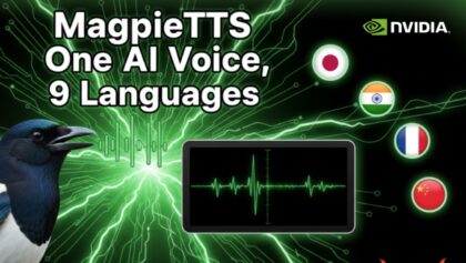 NVIDIA’s MagpieTTS Multilingual: One AI Voice, 9 Languages: Run Locally