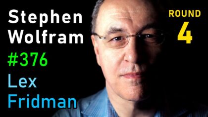 Stephen Wolfram: ChatGPT and the Nature of Truth, Reality
