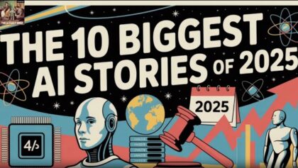The 10 Biggest AI Stories of 2025