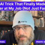 The Al Trick That Finally Made Me Better at My Job (Not Just Faster)
