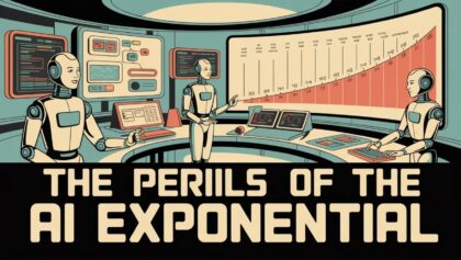 The Perils of the AI Exponential