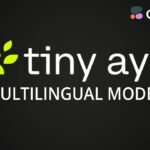 Tiny Aya – Cohere’s Mini Multilingual Models