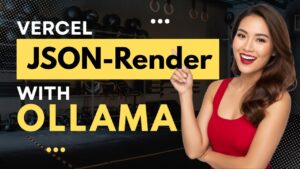 Vercel Json-Render with Ollama: Hands-on Full Guide