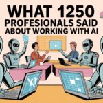 What 1250 Professionals Said About Working With AI