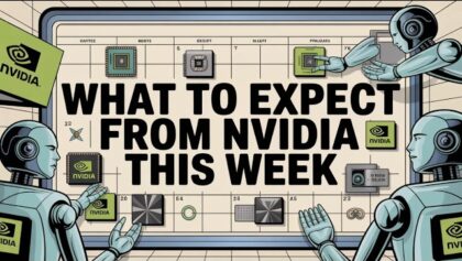 What to Expect from Nvidia This Week