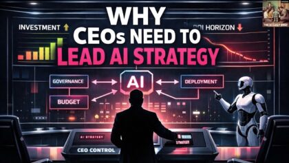 Why CEOs Need to Lead AI Strategy