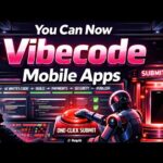 You Can Now Vibecode Mobile Apps