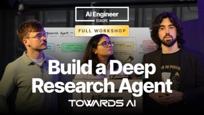 Full Workshop: Build Your Own Deep Research Agents – Louis-François Bouchard, Paul Iusztin, Samridhi