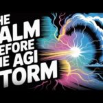 The Calm Before the AGI Storm