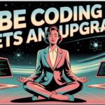 Vibe Coding Gets an Upgrade